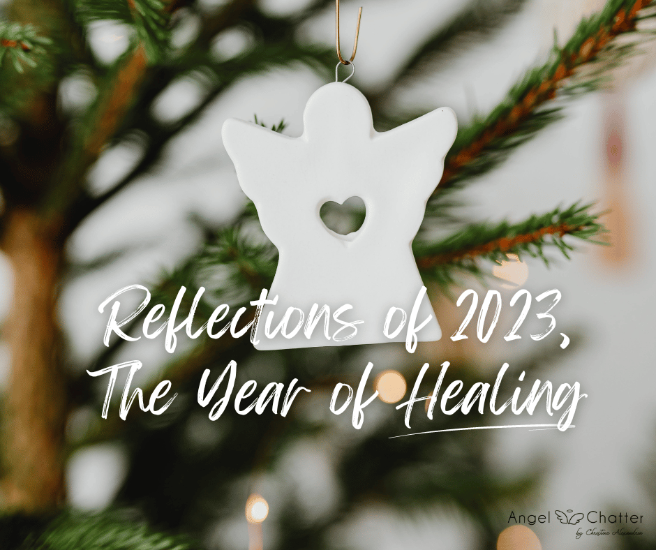 Reflections of 2023, The Year of Healing